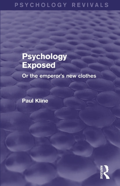 Book cover of: Psychology Exposed (Psychology Revivals). By: Paul Kline