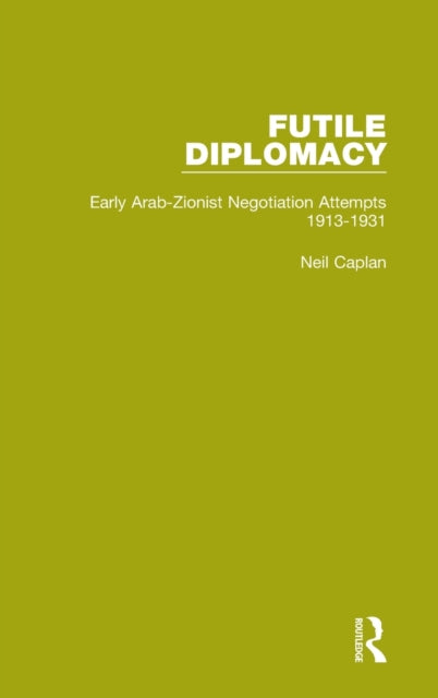 Book cover of: Futile Diplomacy, Volume 1. By: Neil Caplan