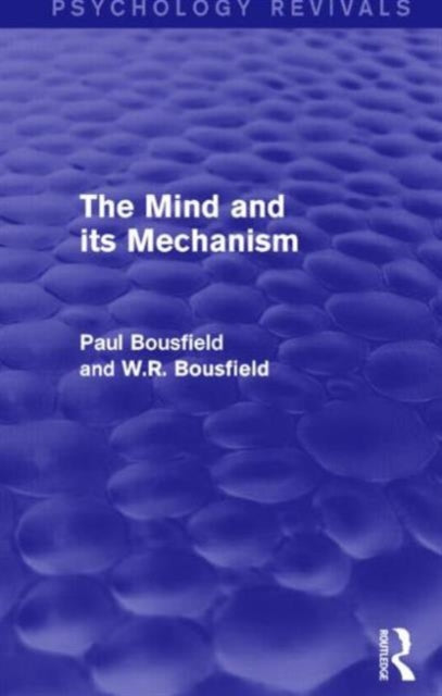 Book cover of: Mind and its Mechanism. By: Paul Bousfield