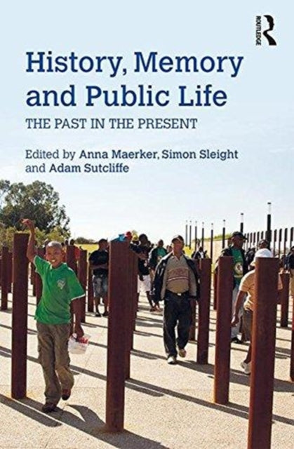 Book cover of: History, Memory and Public Life. By: Adam Sutcliffe