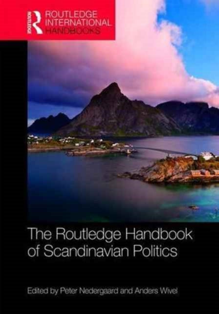 Book cover of: Routledge Handbook of Scandinavian Politics. By: Peter Nedergaard