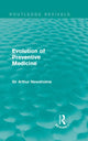 Book cover of: Evolution of Preventive Medicine (Routledge Revivals). By: Sir Arthur Newsholme