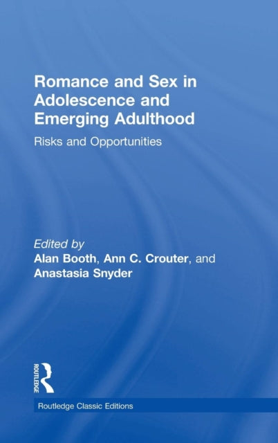 Book cover of: Romance and Sex in Adolescence and Emerging Adulthood. By: Alan Booth