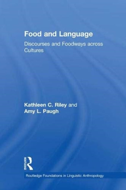 Book cover of: Food and Language. By: Kathleen C. Riley