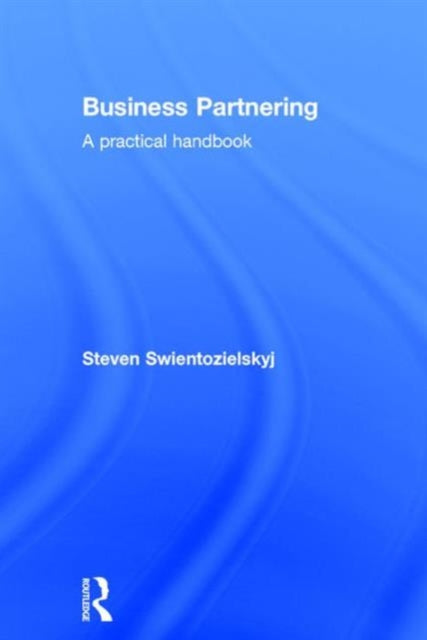 Book cover of: Business Partnering. By: Steven Swientozielskyj