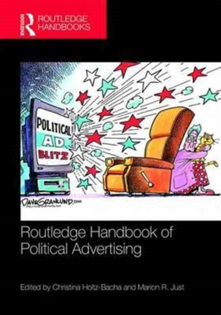Book cover of: Routledge Handbook of Political Advertising. By: Christina Holtz Bacha
