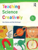 Book cover of: Teaching Science Creatively. By: Dan Davies