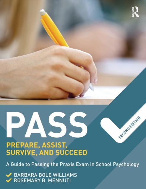 Book cover of: PASS: Prepare, Assist, Survive, and Succeed. By: Barbara Bole Williams