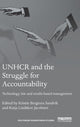 Book cover of: UNHCR and the Struggle for Accountability. By: Kristin Bergtora Sandvik
