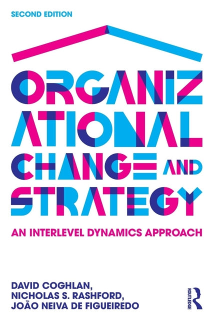 Book cover of: Organizational Change and Strategy. By: David Coghlan