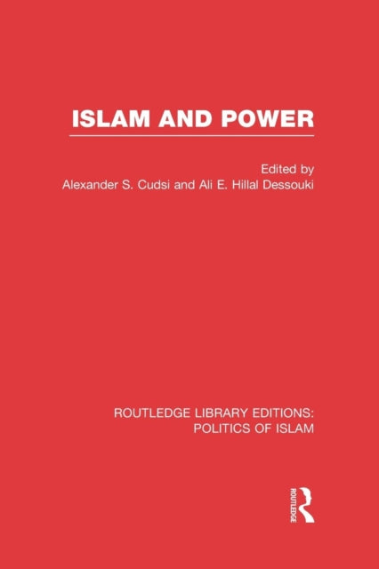 Book cover of: Islam and Power. By: Alexander S. Cudsi