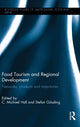 Book cover of: Food Tourism and Regional Development. By: C. Michael Hall