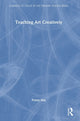 Book cover of: Teaching Art Creatively. By: Penny Hay