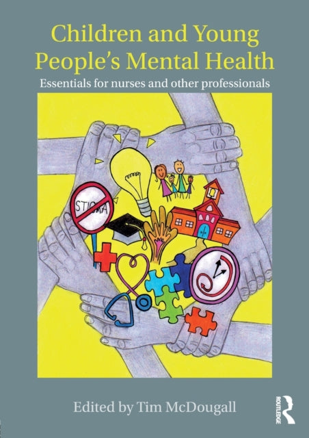Book cover of: Children and Young People's Mental Health. By: Tim McDougall