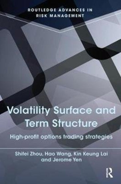 Book cover of: Volatility Surface and Term Structure. By: Kin Keung Lai