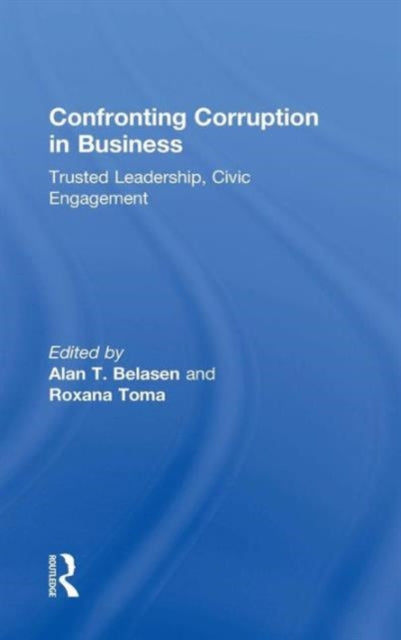 Book cover of: Confronting Corruption in Business. By: Alan Belasen