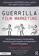 Book cover of: Guerrilla Film Marketing. By: Robert G. Barnwell
