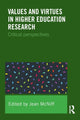 Book cover of: Values and Virtues in Higher Education Research.. By: Jean McNiff