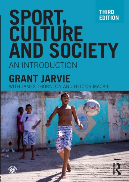 Book cover of: Sport, Culture and Society. By: Grant Jarvie