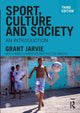 Book cover of: Sport, Culture and Society. By: Grant Jarvie