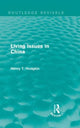 Book cover of: Living Issues in China (Routledge Revivals). By: Henry T. Hodgkin
