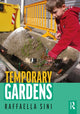 Book cover of: Temporary Gardens. By: Raffaella Sini