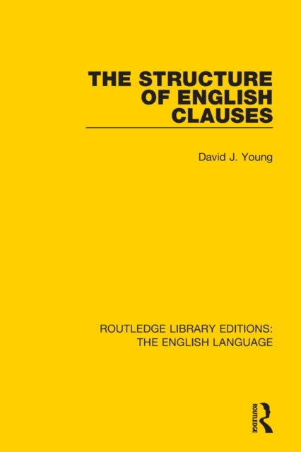 Book cover of: Structure of English Clauses. By: David J. Young