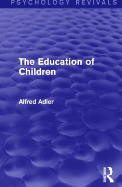 Book cover of: Education of Children. By: Alfred Adler