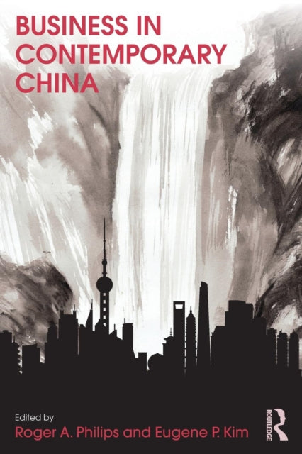 Book cover of: Business in Contemporary China. By: Roger A. Philips