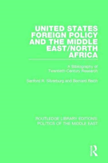 Book cover of: United States Foreign Policy and the Middle East/North Africa. By: Sanford R. Silverburg