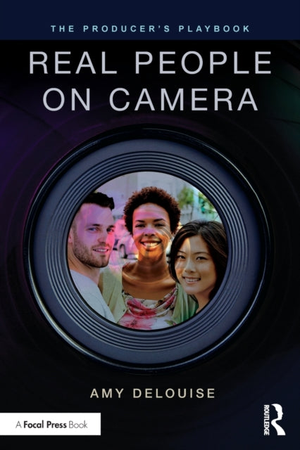 Book cover of: Producer's Playbook: Real People on Camera. By: Amy DeLouise