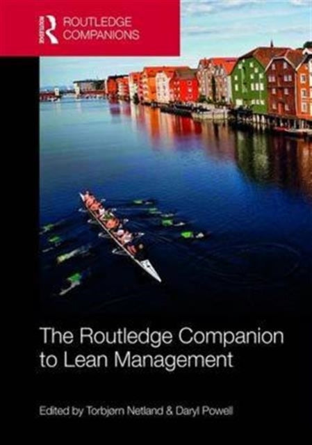 Book cover of: Routledge Companion to Lean Management. By: Torbjorn Netland