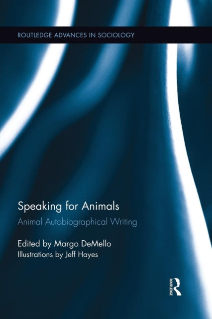 Book cover of: Speaking for Animals. By: Margo DeMello