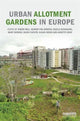 Book cover of: Urban Allotment Gardens in Europe. By: Simon Bell