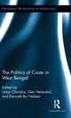 Book cover of: Politics of Caste in West Bengal. By: Uday Chandra