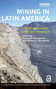Book cover of: Mining in Latin America. By: Kalowatie Deonandan