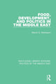 Book cover of: Food, Development, and Politics in the Middle East. By: Marvin G. Weinbaum