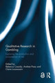 Book cover of: Qualitative Research in Gambling. By: Rebecca Cassidy