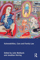 Book cover of: Vulnerabilities, Care and Family Law. By: Julie Wallbank