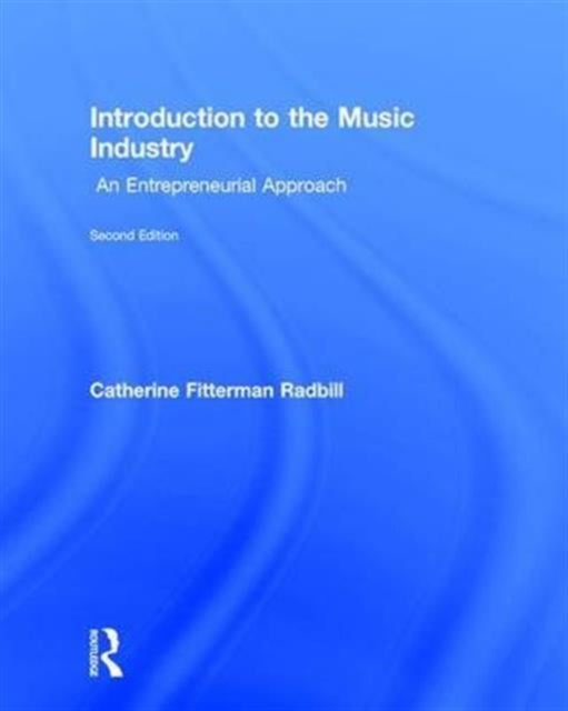 Book cover of: Introduction to the Music Industry. By: Catherine Fitterman Radbill