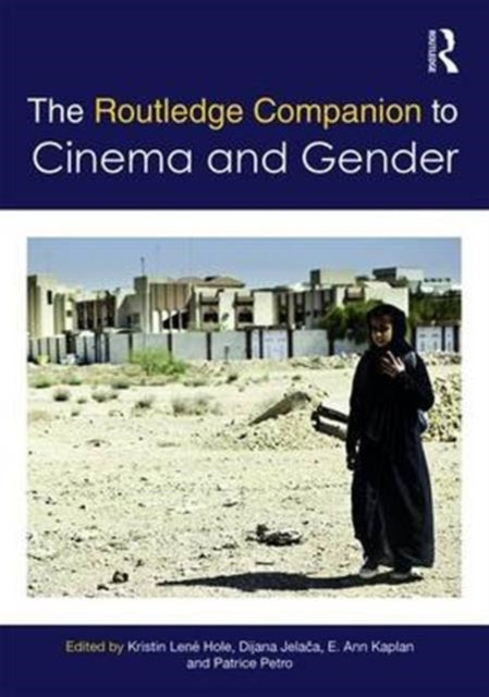 Book cover of: Routledge Companion to Cinema & Gender. By: Patrice Petro