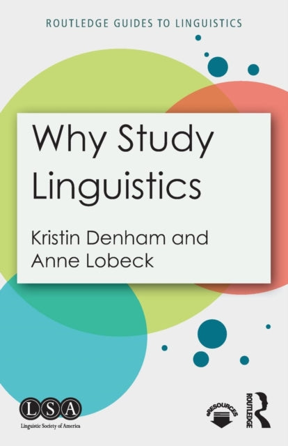 Book cover of: Why Study Linguistics. By: Kristin Denham