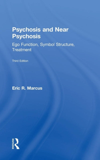 Book cover of: Psychosis and Near Psychosis. By: Eric Marcus