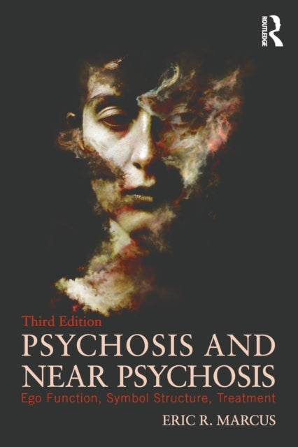 Book cover of: Psychosis and Near Psychosis. By: Eric Marcus