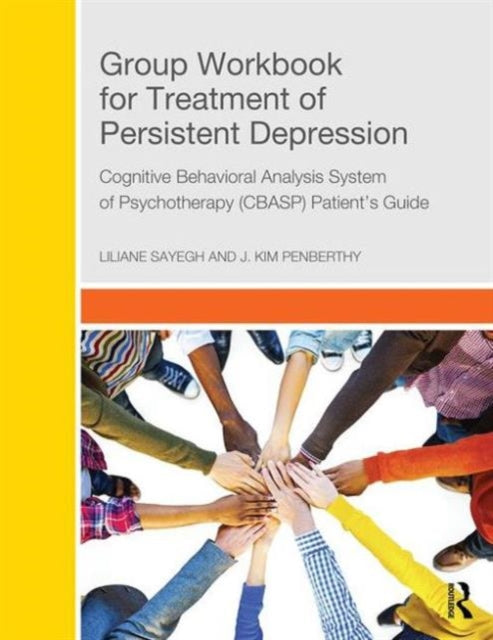 Book cover of: Group Workbook for Treatment of Persistent Depression. By: Liliane Sayegh