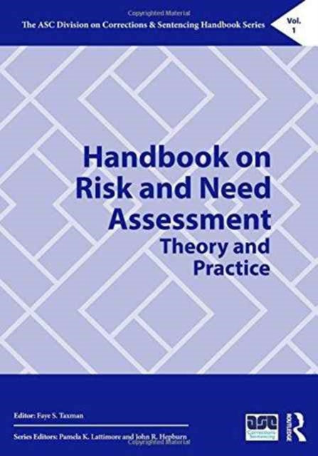 Book cover of: Handbook on Risk and Need Assessment. By: Faye Taxman