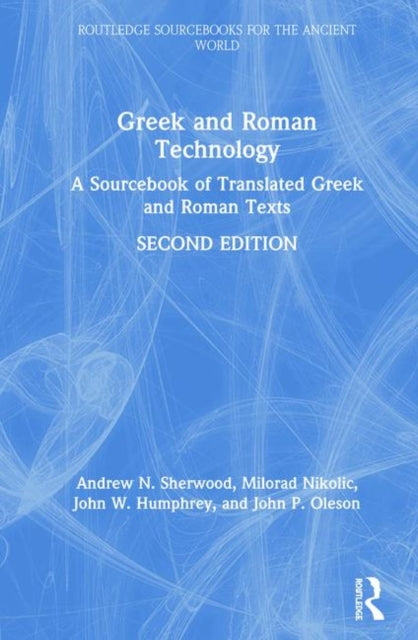 Book cover of: Greek and Roman Technology. By: Andrew N. Sherwood