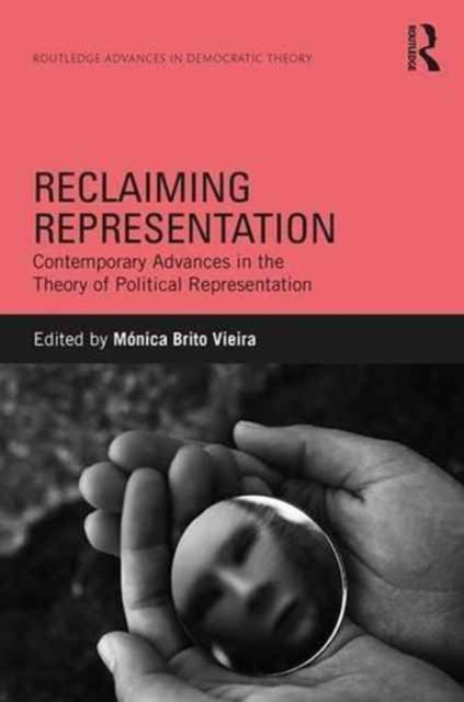 Book cover of: Reclaiming Representation. By: Monica Brito Vieira