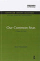 Book cover of: Our Common Seas. By: Don Hinrichsen