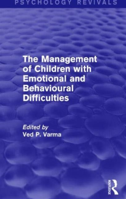 Book cover of: Management of Children with Emotional and Behavioural Difficulties. By: Ved P. Varma